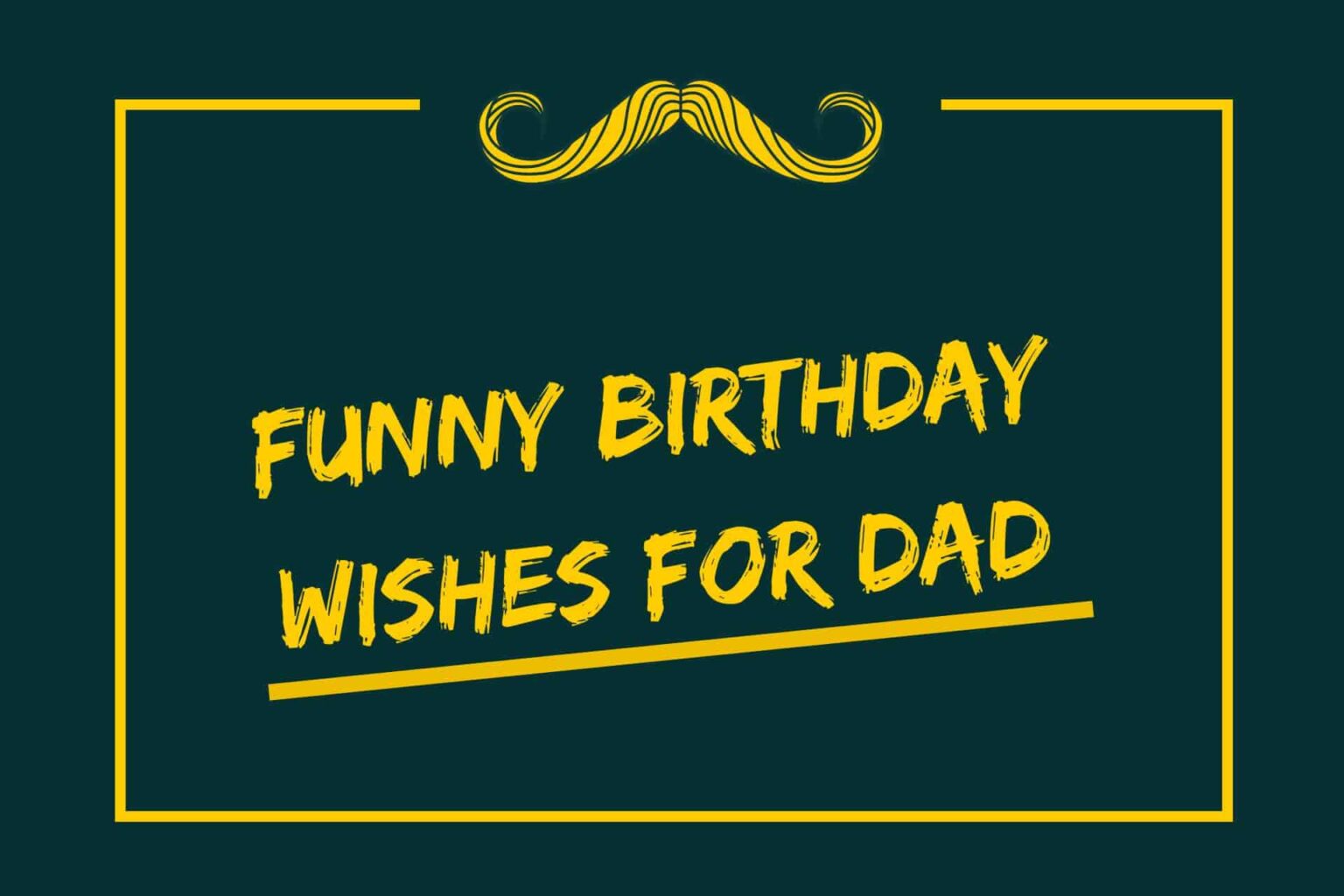 130-best-funny-birthday-wishes-for-dad-2022-wishesq